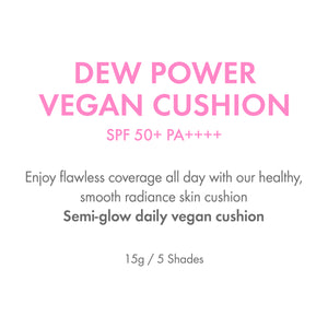 Dew Power Vegan Cushion Foundation